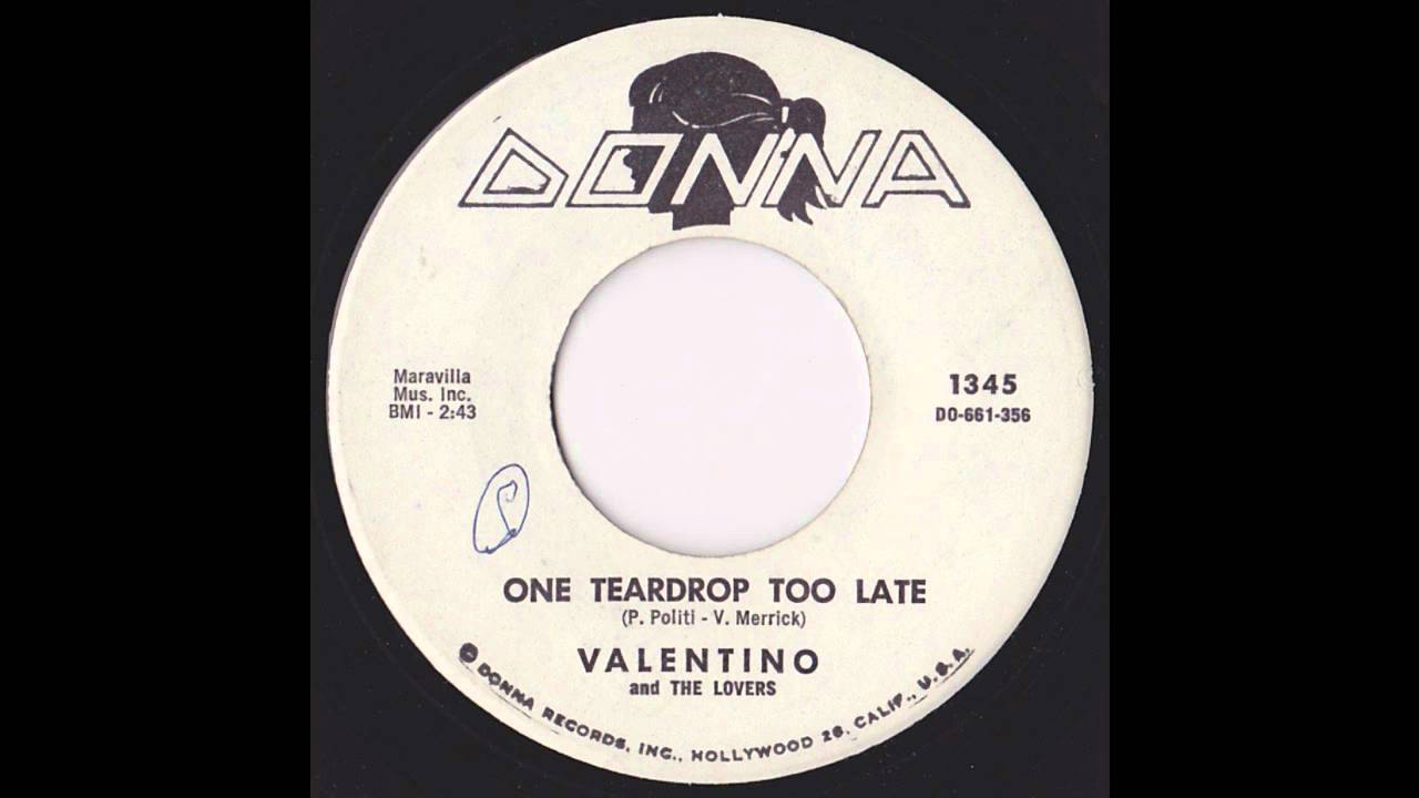 Mira VALENTINO AND THE LOVERS_One Teardrop Too Late en YouTube