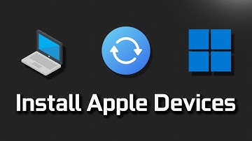 How to Download and Install Apple Devices App on Windows 11/10 PC