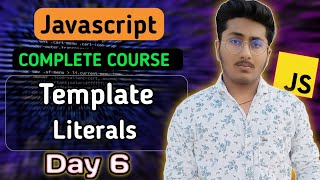 Template Literals in JavaScript | JavaScript Tutorial In Hindi #6