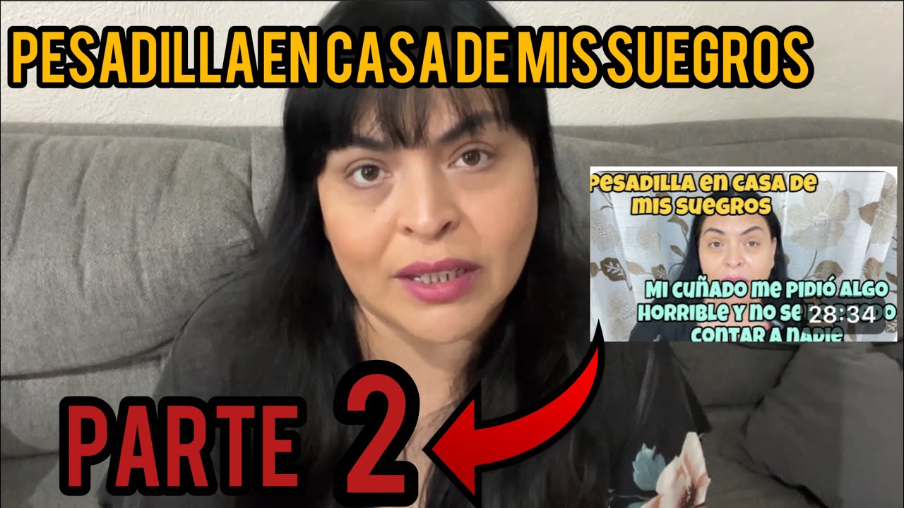 Pesadilla en casa de mis suegros  / mi cuañado me acosa parte # 2 