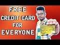 Get CREDIT card Free Without Income Proof | New Offer 2019 for Everyone | in Hindi