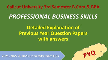 Professional Business Skills|PYQ with answers | 3rd Sem BBA /B.Com | Calicut University | Final part