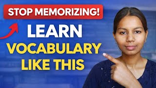 Stop Memorizing Words! Learn Vocabulary Like This ⭐ (best)