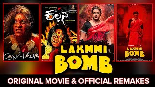 LAXMII (Laxmii Bomb) 2020 Original Movie &amp; Official Remakes