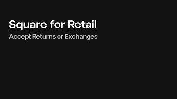 Accept Returns or Exchanges with Square for Retail