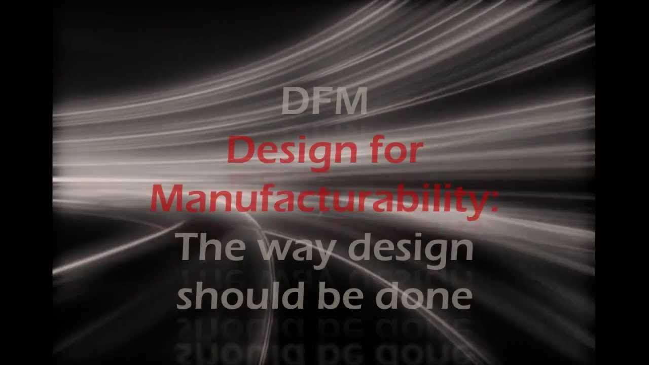 What is Design for Manufacturability (DFM)? YouTube