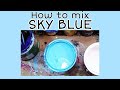 How to mix SKY BLUE || Paint Mixing