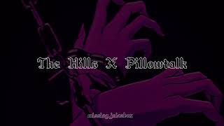 The Hills X Pillowtalk Edit Audio
