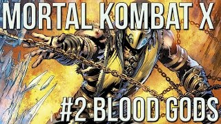Mortal kombat x comic #2 "blood gods" - comicstorian