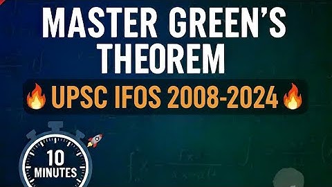 Green’s Theorem | UPSC IFoS Maths Optional PYQs (2008–2024) | Vector Calculus