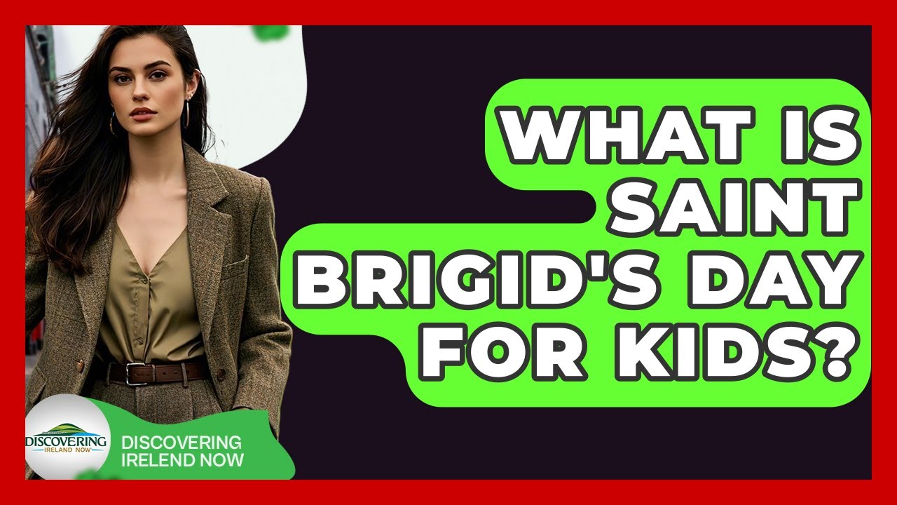 What Is Saint Brigid's Day For Kids? - Discovering Ireland Now