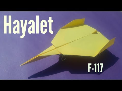 F-117 Hayalet - Kağıttan Uçak Yapımı - Sesli ve Rakamlarla Anlatım - Dünyanın en Hızlısı
