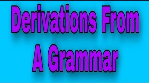 Derivations from a grammar