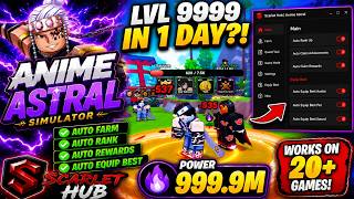 😱 INSANE Anime Astral Script Showcase! Auto Farm, Auto Rank & More | Scarlet Hub (2026)