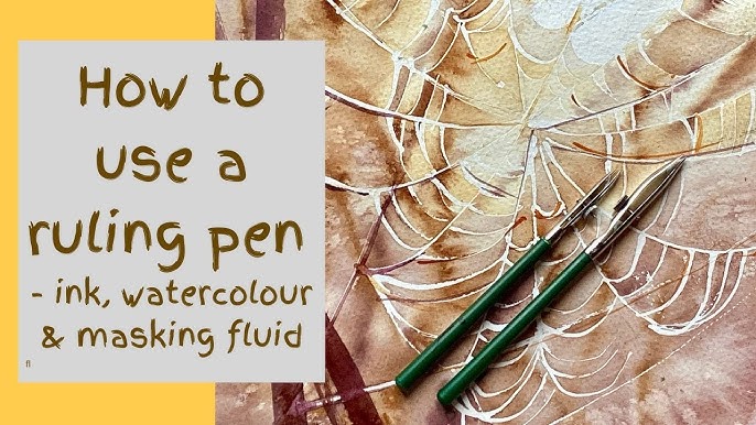 How To Use Masking Fluid, Masquepen & Ruling Pen 