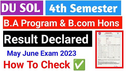 DU SOL 4th Semester Result Declared How To Check ✅ B.A Programme & B.com Honours Results