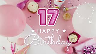 Selamat Ulang Tahun ke 17 untukmu!