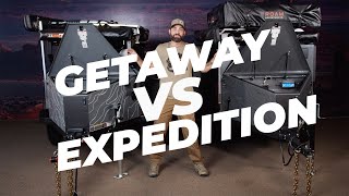 Getaway Trailer vs Expedition Trailer