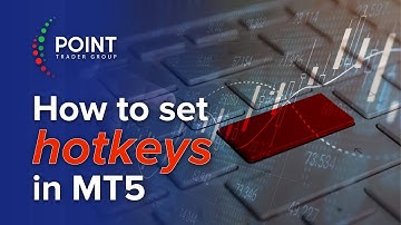 How to set hotkeys in MT5 | Point Trader Group