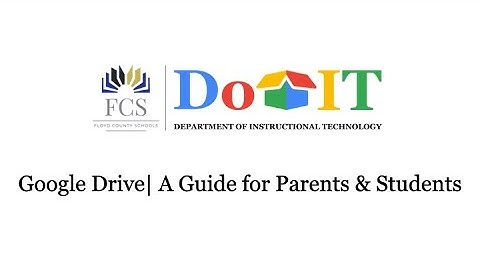 Google Drive | A Guide for Parents & Students
