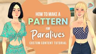 Paralives Custom Content Tutorial | How to Make a Pattern for Paralives