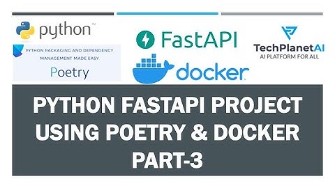 Build Docker images for Python FastAPI Live Project with Poetry AWS Fargate  | Step by Step Demo