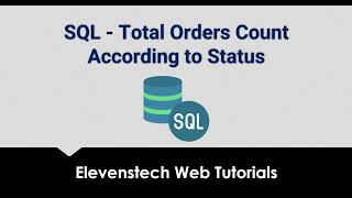 SQL - Total Orders Count According to Status
