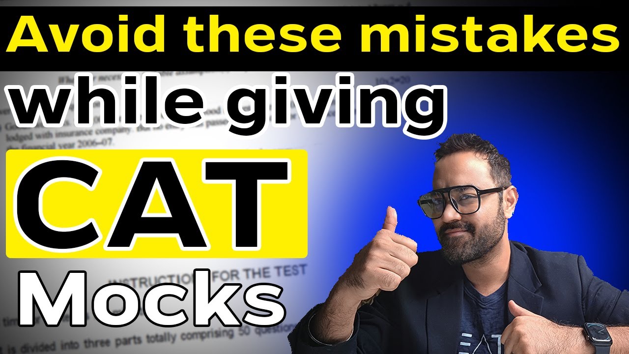 Mistakes to Avoid While Giving CAT Mocks | CAT Mock Preparation ...