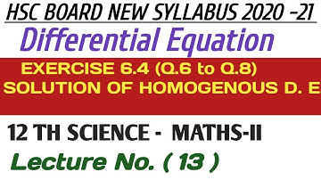 No. 13 Differential Equation Ex.6.4 (Q.6 to Q.8) ||12th Science Maths-II (HSC 2020-21 New Syllabus)