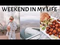 WEEKEND IN MY LIFE (GOING TO ARIZONA, FAMILY TIME, GOOD FOOD, ETC)