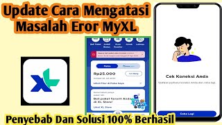 Update Cara Mengatasi Masalah Aplikasi Myxl Gangguan Hari Ini | Cara Atasi Problem Aplikasi Myxl 