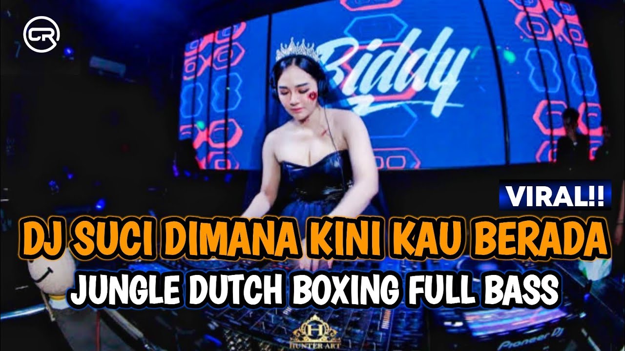 DJ SUCI DIMANA KINI KAU BERADA !! SATU DISKOTIK BERGOYANG || JUNGLE DUTCH BOXING FULL BASS 2024