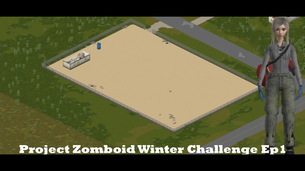 Project zomboid Winter Challenge Ep 1 YouTube