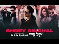 Shrey Singhal Mashup - 2024 | Dj Shiv Chauhan | Fallin For You | Teri Yadein | Jahaan Tum Ho | Khaab