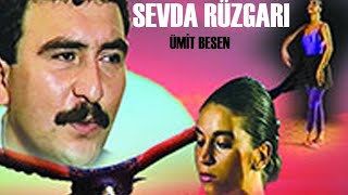 Sevda Rüzgarı Türk Filmi | FULL İZLE | ÜMİT BESEN