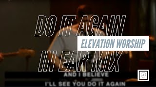 Information Do It Again - @elevationworship - In Ear Mix News