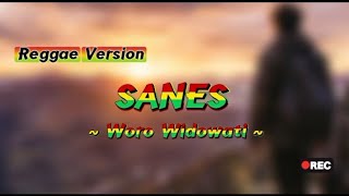 SANES - Woro Widowati | Cover Reggae Version Santai - Musicalityz