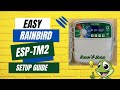 RainBird ESP TM2 Easy Set Up And Programming 