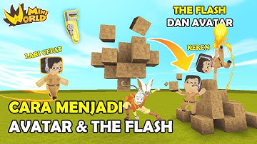 CARA MENJADI THE FLASH & AVATAR KEREN DI - MINI WORLD BLOCK ART ( TUTORIAL )