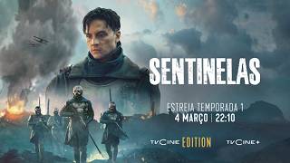Sentinelas T1 Estreia 4 Março 2210 Tvcine Edition