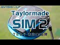 Le driver taylormade sim 2 test par avisgolfcom