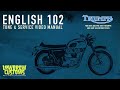 English 102 - A Tune And Service Guide for Vintage Unit and Pre-Unit Triumph & BSA Motorcycles