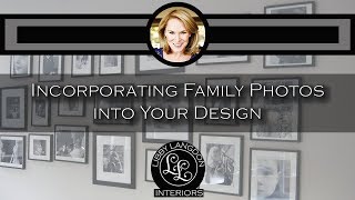 Libby Langdon Living - Incorporating Family Photos into your Design