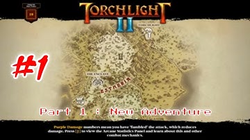 Torchlight 2 - The Adventure Continues PC Gameplay : Part 1 [HD] #Torchlight2 #Game #RPG #Fantasy