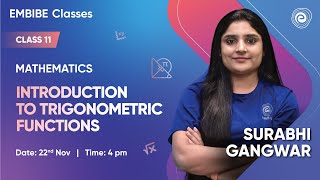 Introduction to Trigonometric Functions | Mathematics | Class 11 | Surabhi Gangwar | Embibe