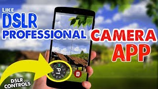 Best Professional Camera App For Android 2018 With DSLR Controls screenshot 1