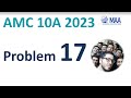 AMC 10A 2023 2024 Problem 17 Solution | Course Questions Tutor Date Result 10b 12b answer question