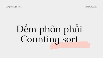 [Bài 4] Đếm Phân phối | Counting sort