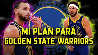 Mi plan para los Golden State Warriors en la agencia libre 2024 | BASKET 365