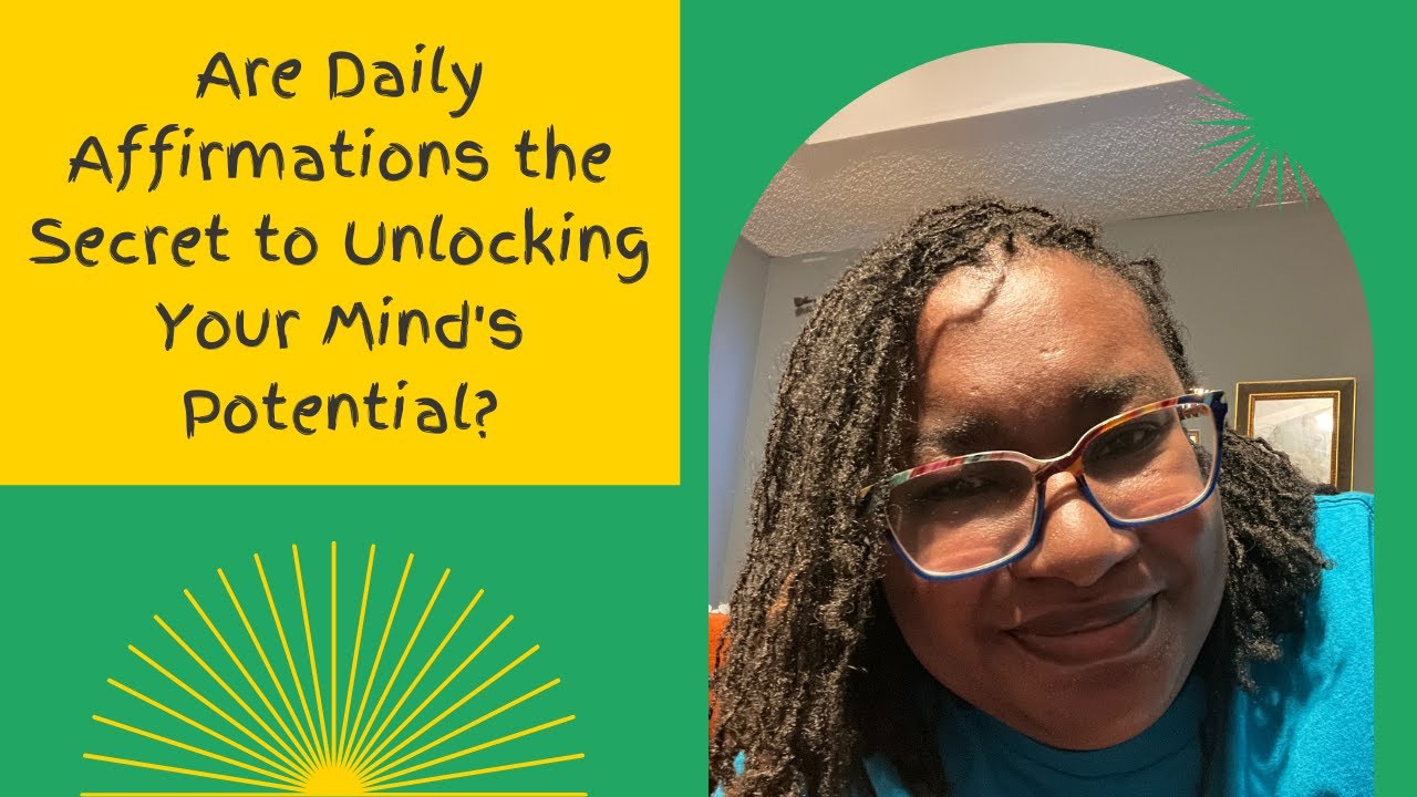 Are Daily Affirmations the Secret to Unlocking Your Mind's Potential ...